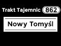 Trakt Tajemnic - Nowy Tomyśl (862/1001)